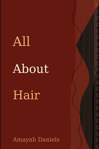 All About Hair by Amayah Daniels book cover